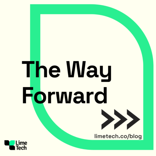 LimeTech blog design by Addie Kugler-Lunt that reads "The Way Forward"