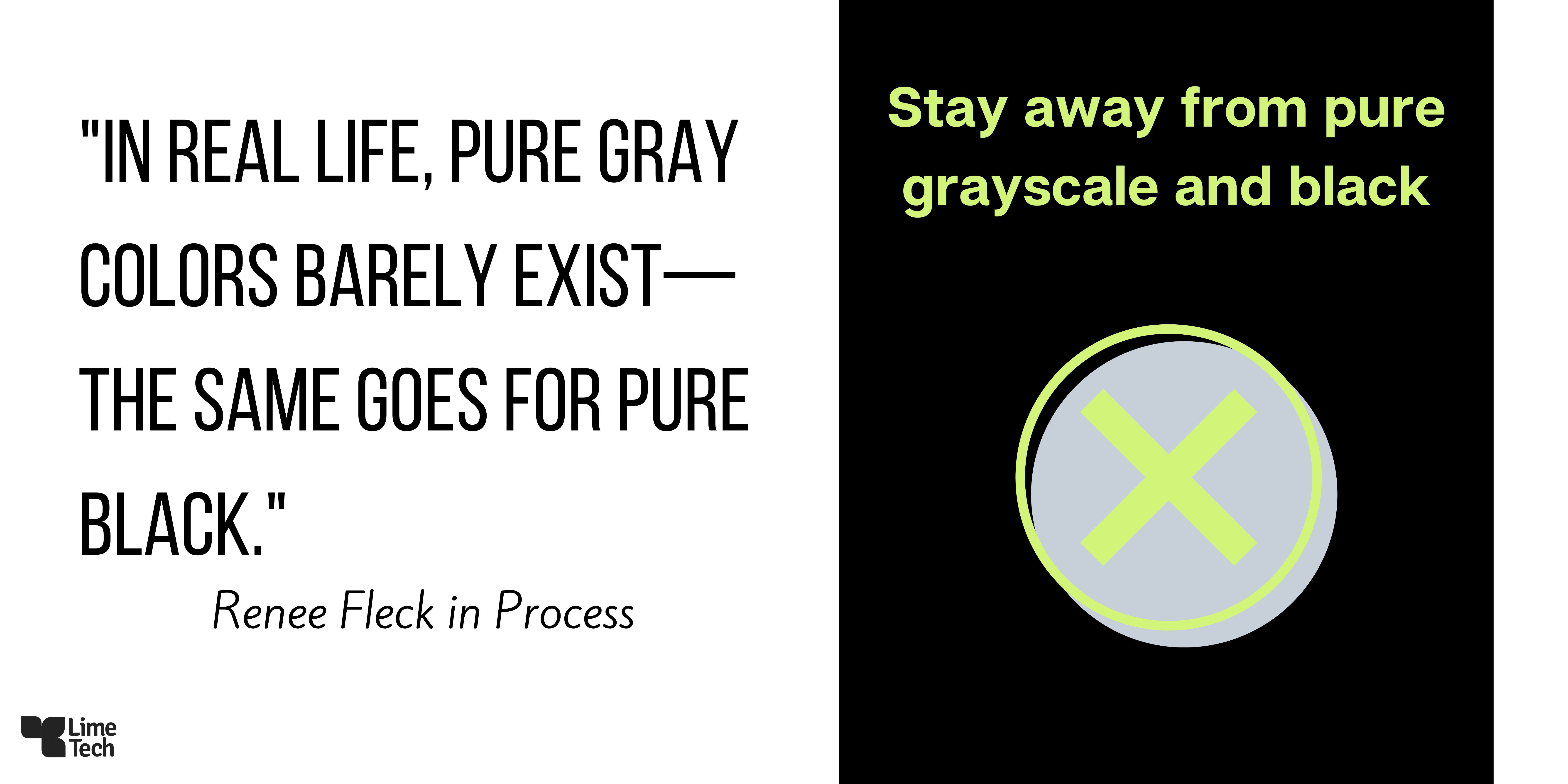 Renee Fleck quote about using grey and black in design